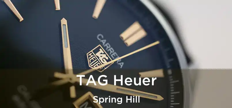 TAG Heuer Spring Hill